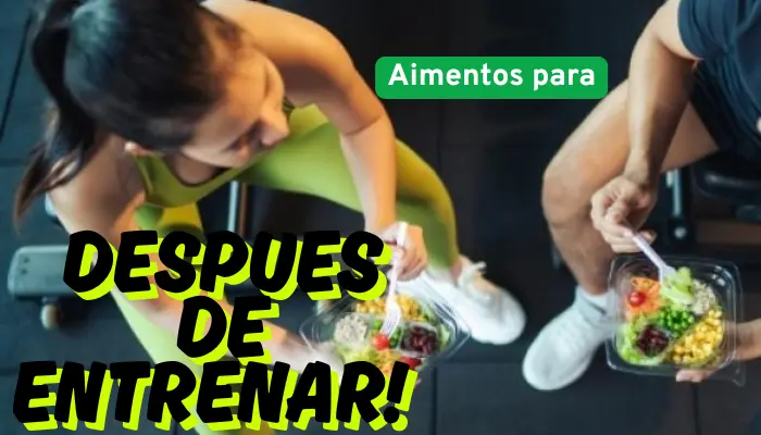 10 Alimentos Ideales para Comer Después de Entrenar